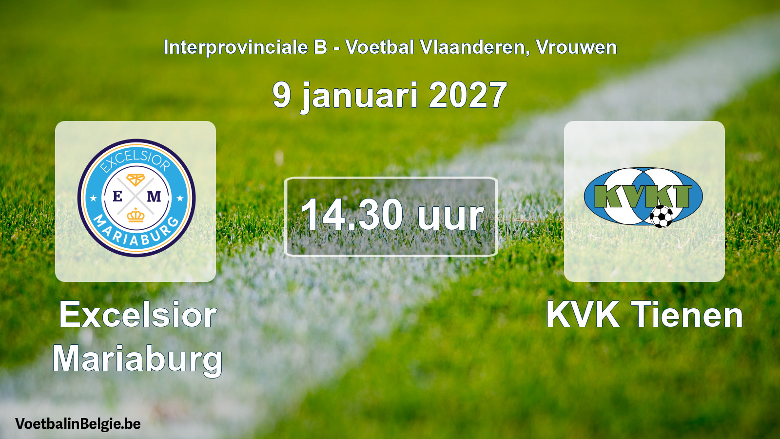 Geplande wedstrijd vrouwenvoetbal: Excelsior Mariaburg - KVK Tienen (9 januari 2027)