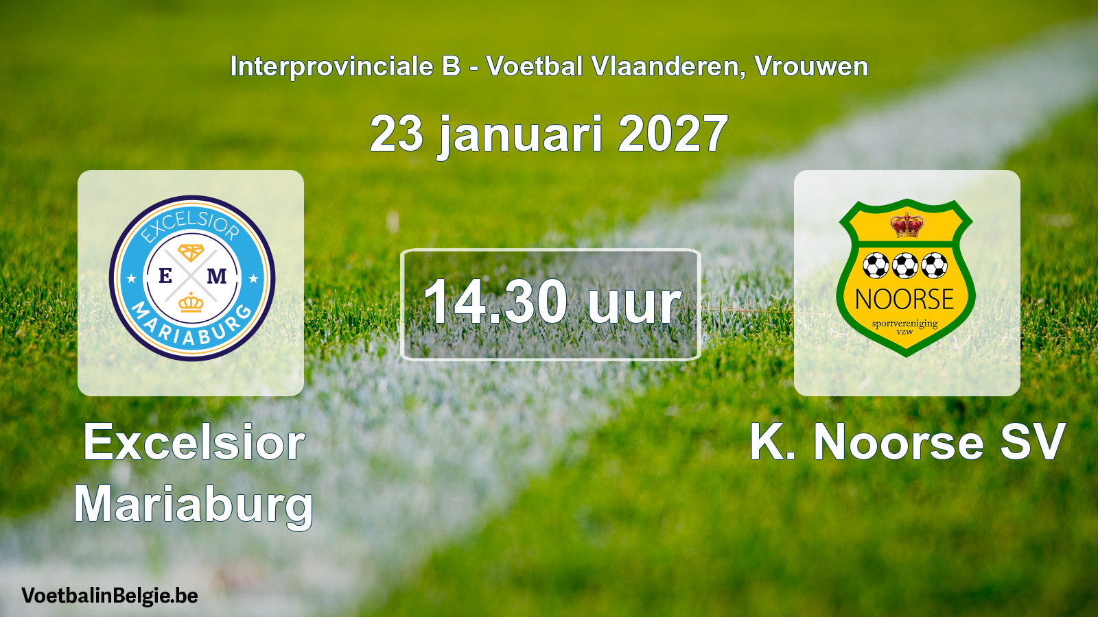Geplande wedstrijd vrouwenvoetbal: Excelsior Mariaburg - K. Noorse SV (23 januari 2027)