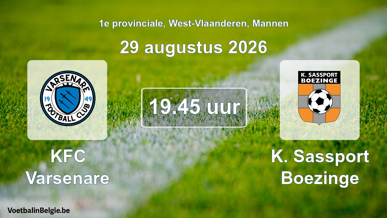 Geplande wedstrijd mannenvoetbal: KFC Varsenare - K. Sassport Boezinge (29 augustus 2026)