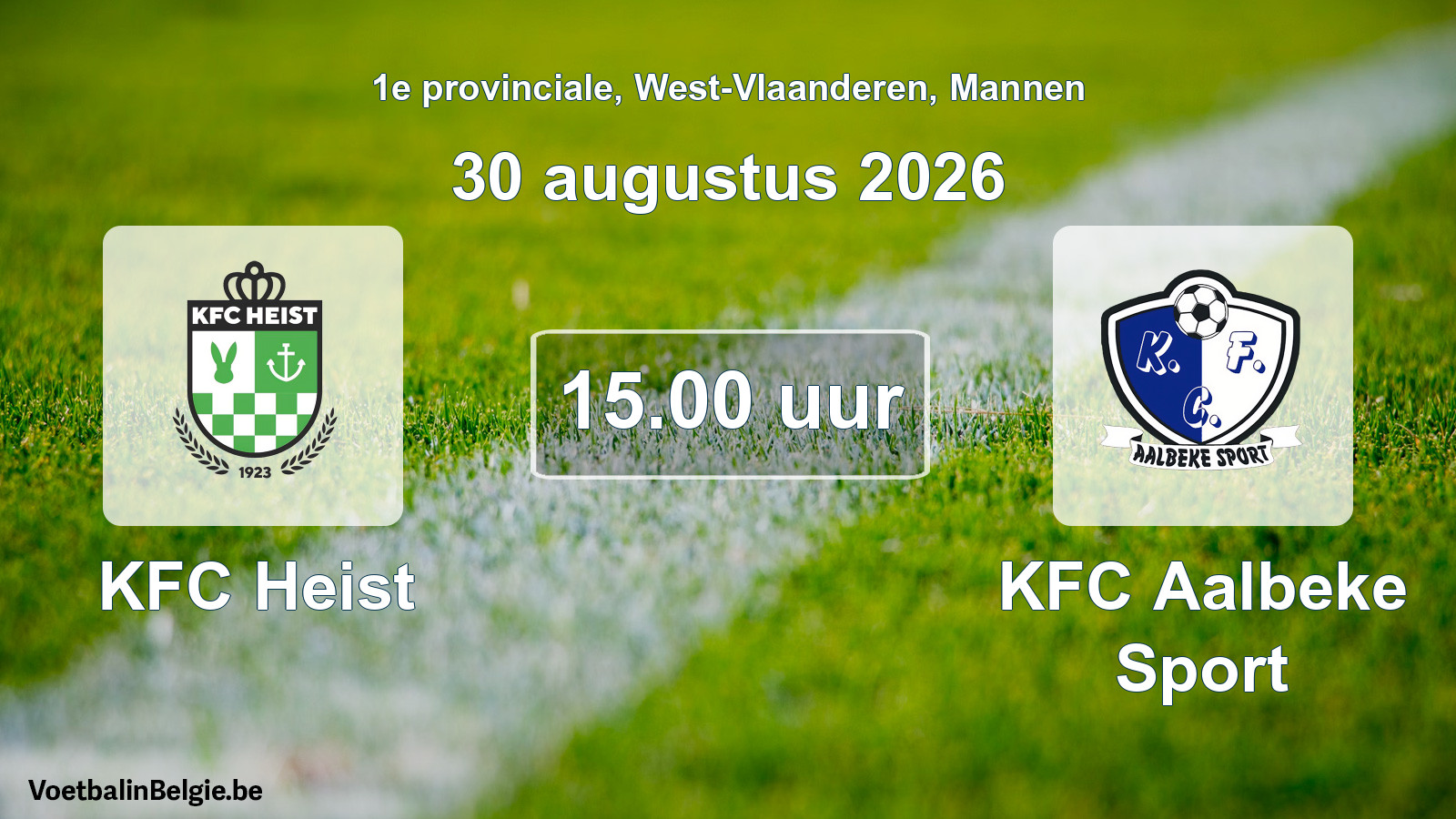 Geplande wedstrijd mannenvoetbal: KFC Heist - KFC Aalbeke Sport (30 augustus 2026)