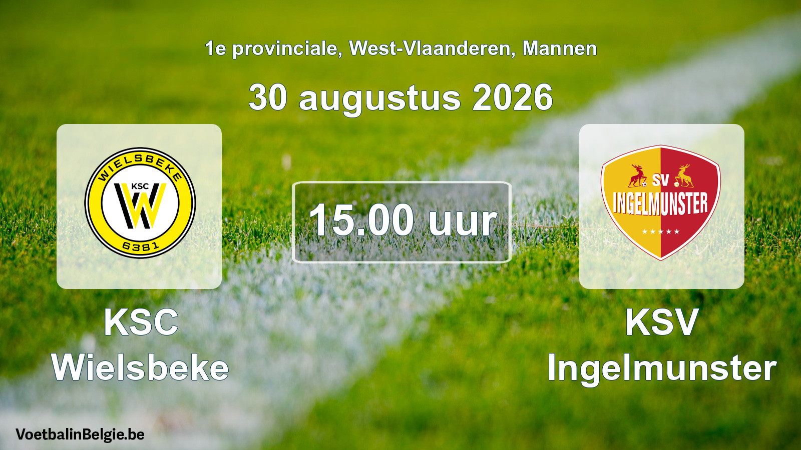 Geplande wedstrijd mannenvoetbal: KSC Wielsbeke - KSV Ingelmunster (30 augustus 2026)