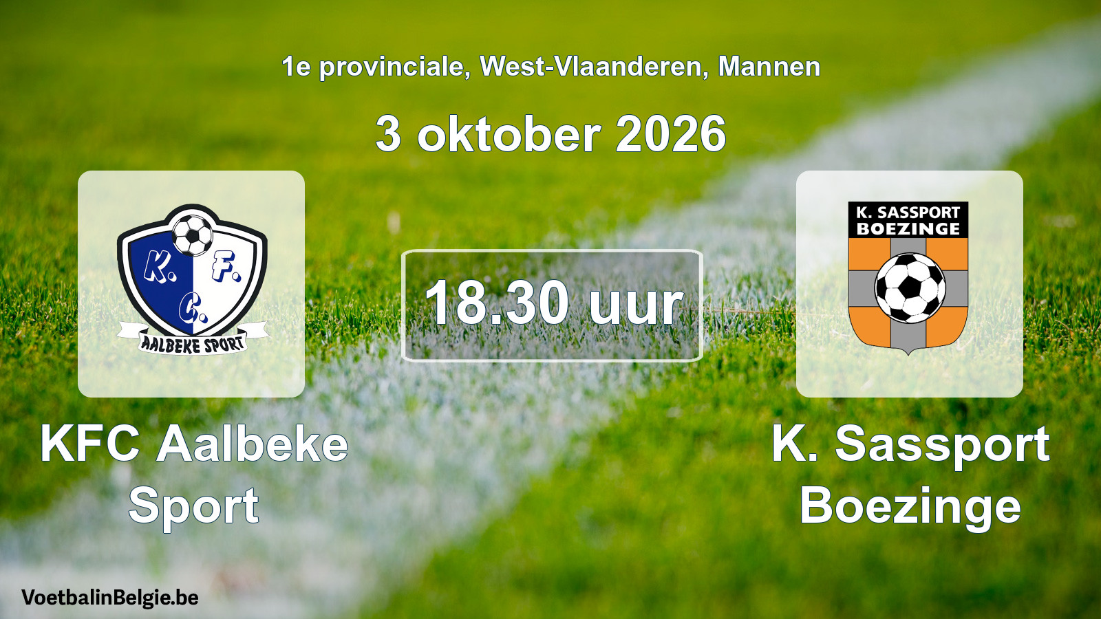 Geplande wedstrijd mannenvoetbal: KFC Aalbeke Sport - K. Sassport Boezinge (3 oktober 2026)