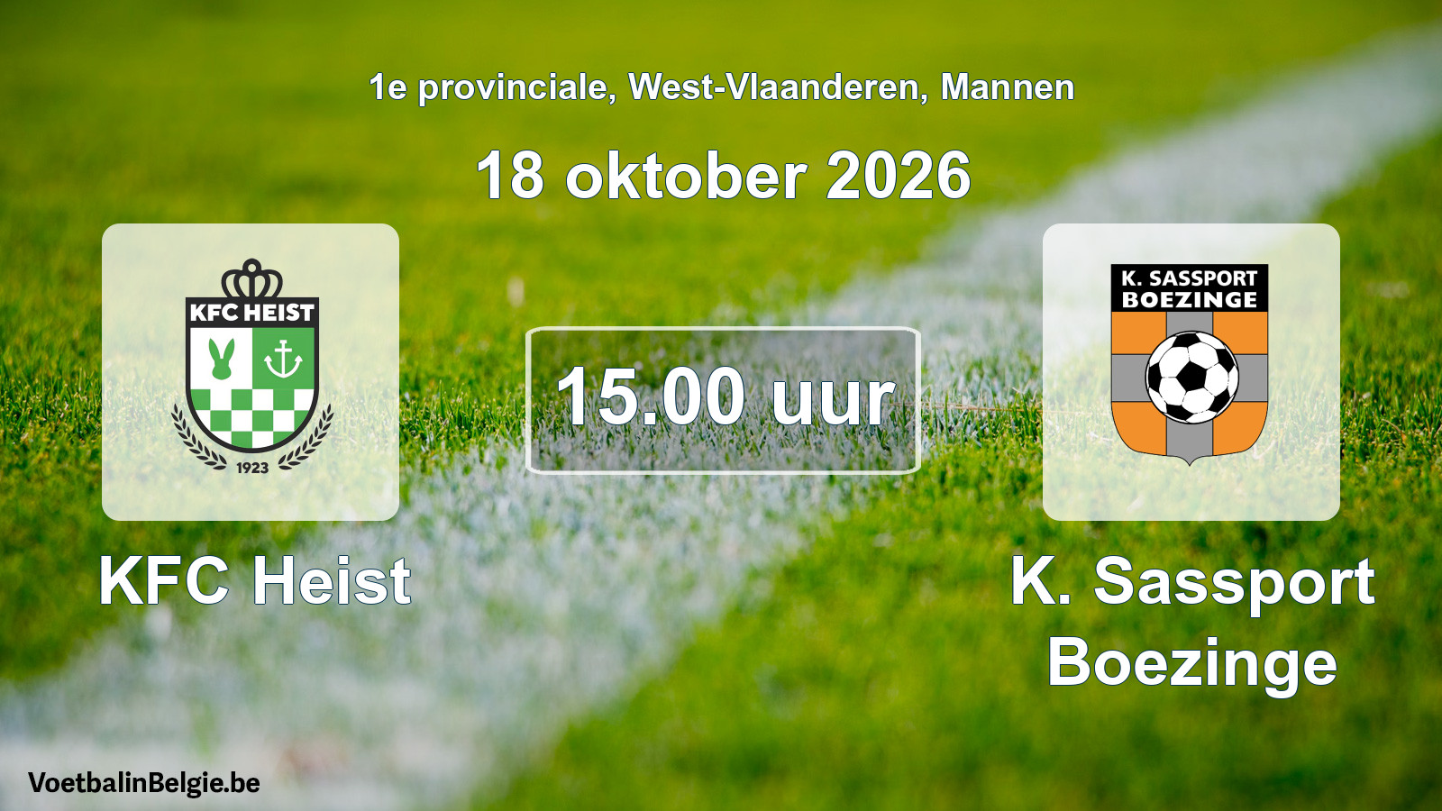 Geplantes Spiel männer-Fußball: KFC Heist - K. Sassport Boezinge (18 Oktober 2026)