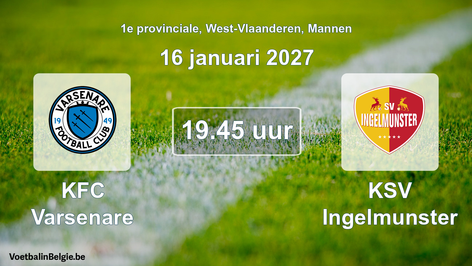 Geplande wedstrijd mannenvoetbal: KFC Varsenare - KSV Ingelmunster (16 januari 2027)