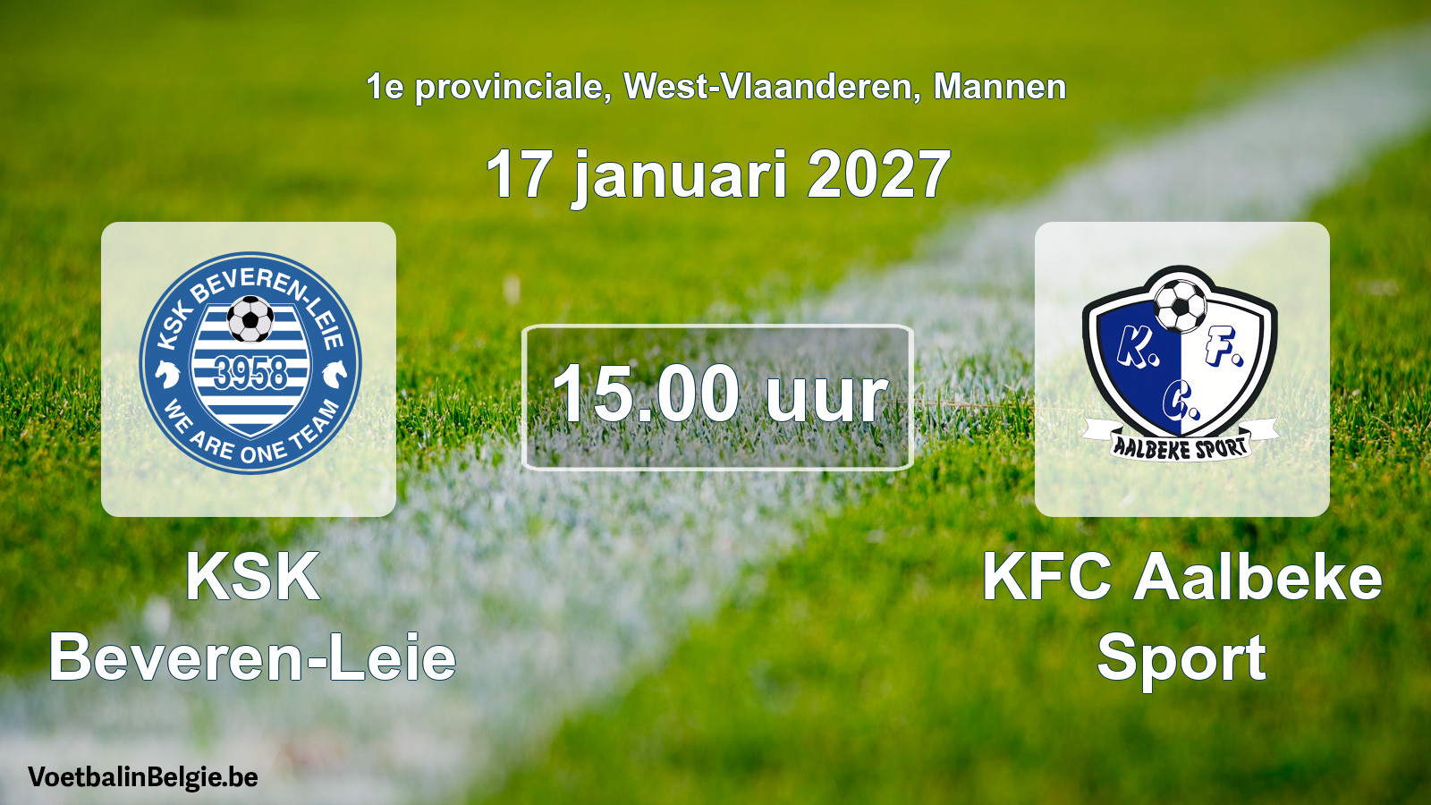 Geplande wedstrijd mannenvoetbal: KSK Beveren-Leie - KFC Aalbeke Sport (17 januari 2027)
