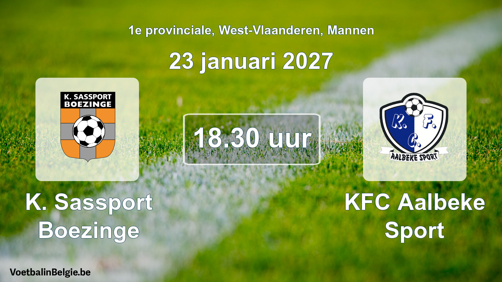 Geplande wedstrijd mannenvoetbal: K. Sassport Boezinge - KFC Aalbeke Sport (23 januari 2027)