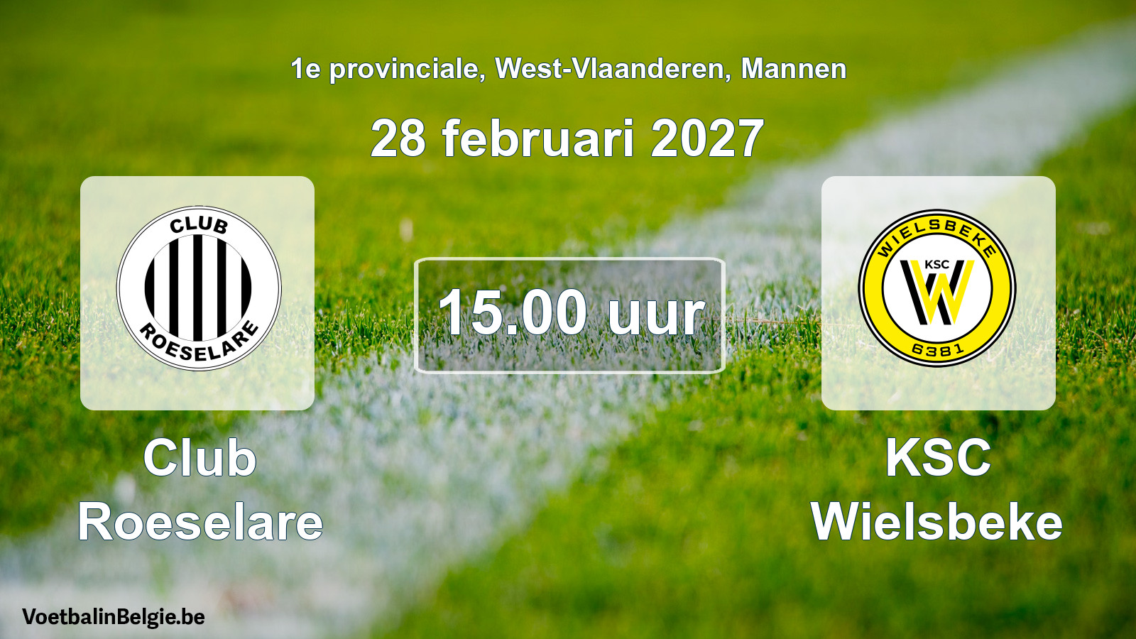 Geplande wedstrijd mannenvoetbal: Club Roeselare - KSC Wielsbeke (28 februari 2027)
