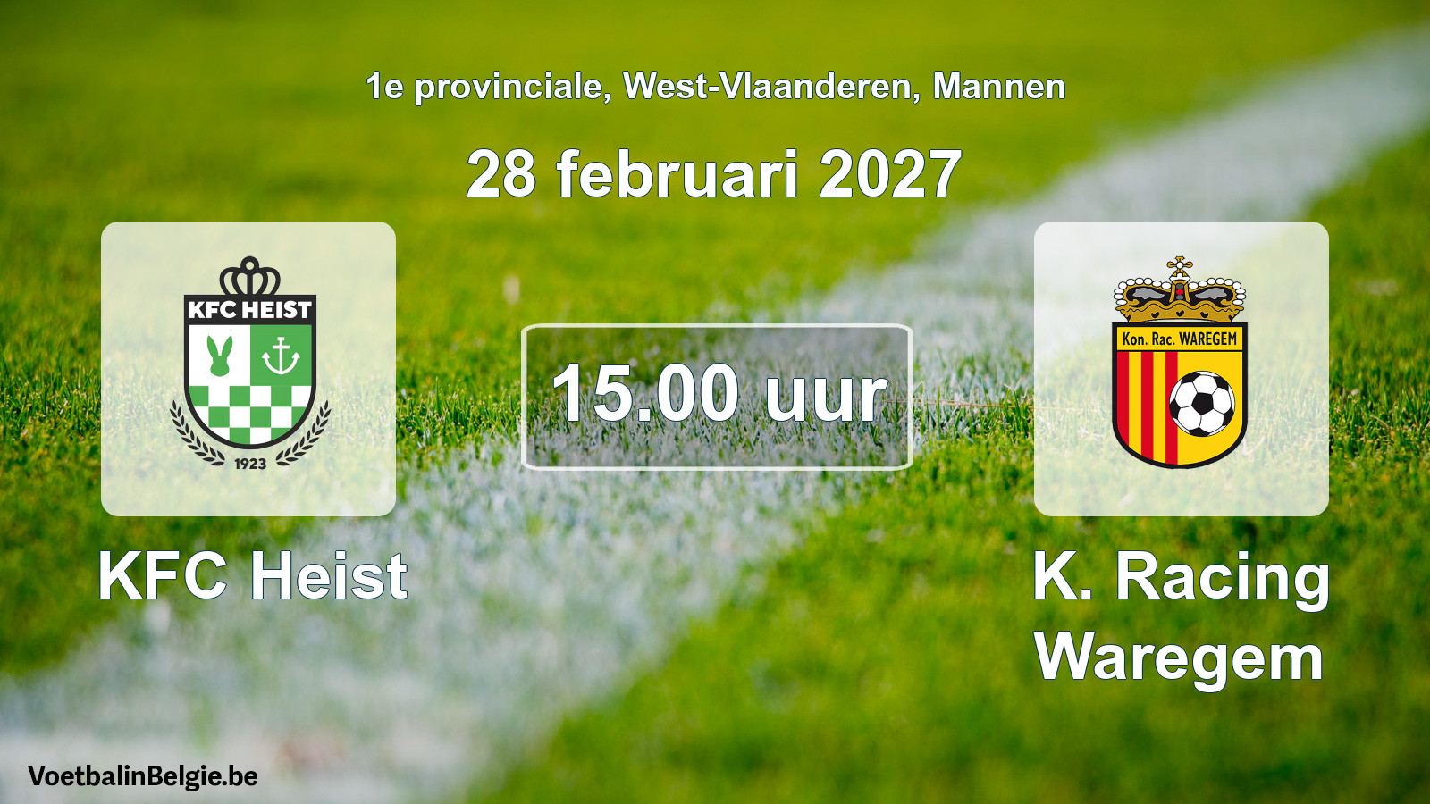 Match prévu football hommes: KFC Heist - K. Racing Waregem (28 février 2027)