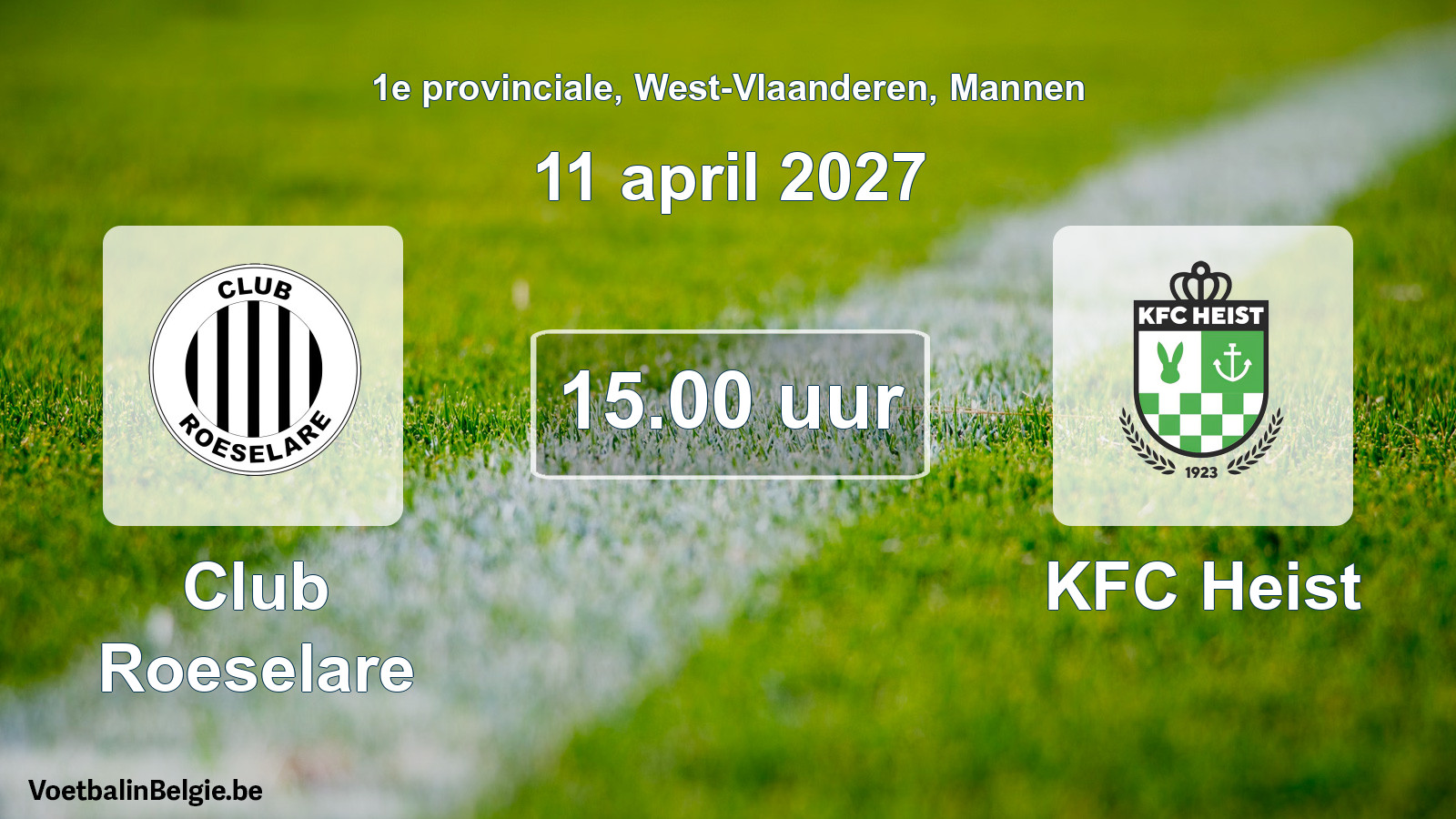 Match prévu football hommes: Club Roeselare - KFC Heist (11 avril 2027)