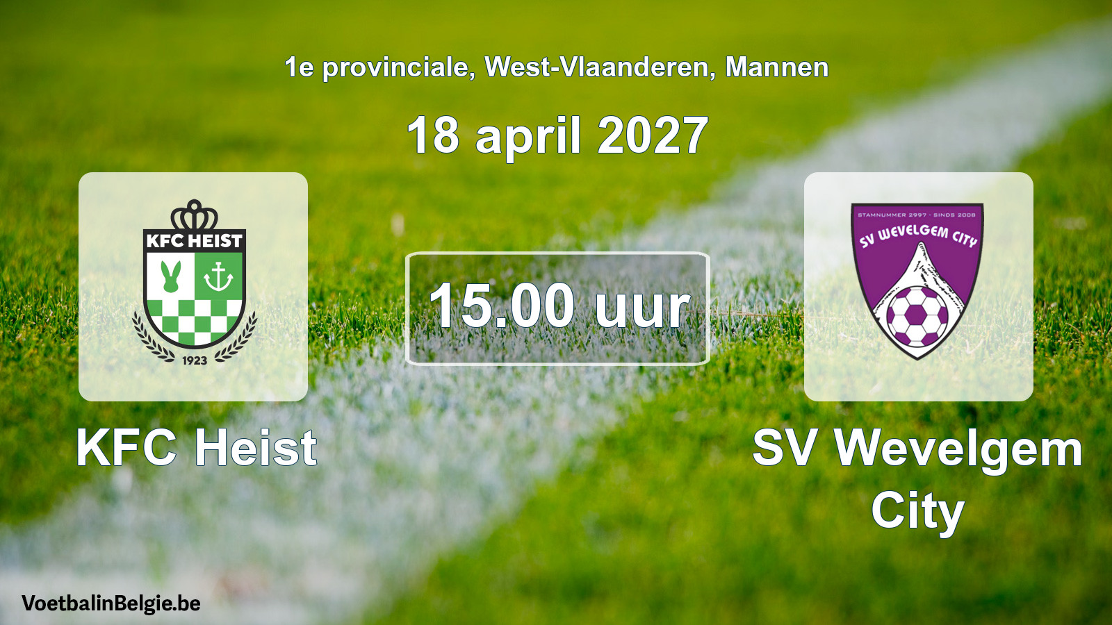 Geplande wedstrijd mannenvoetbal: KFC Heist - SV Wevelgem City (18 april 2027)