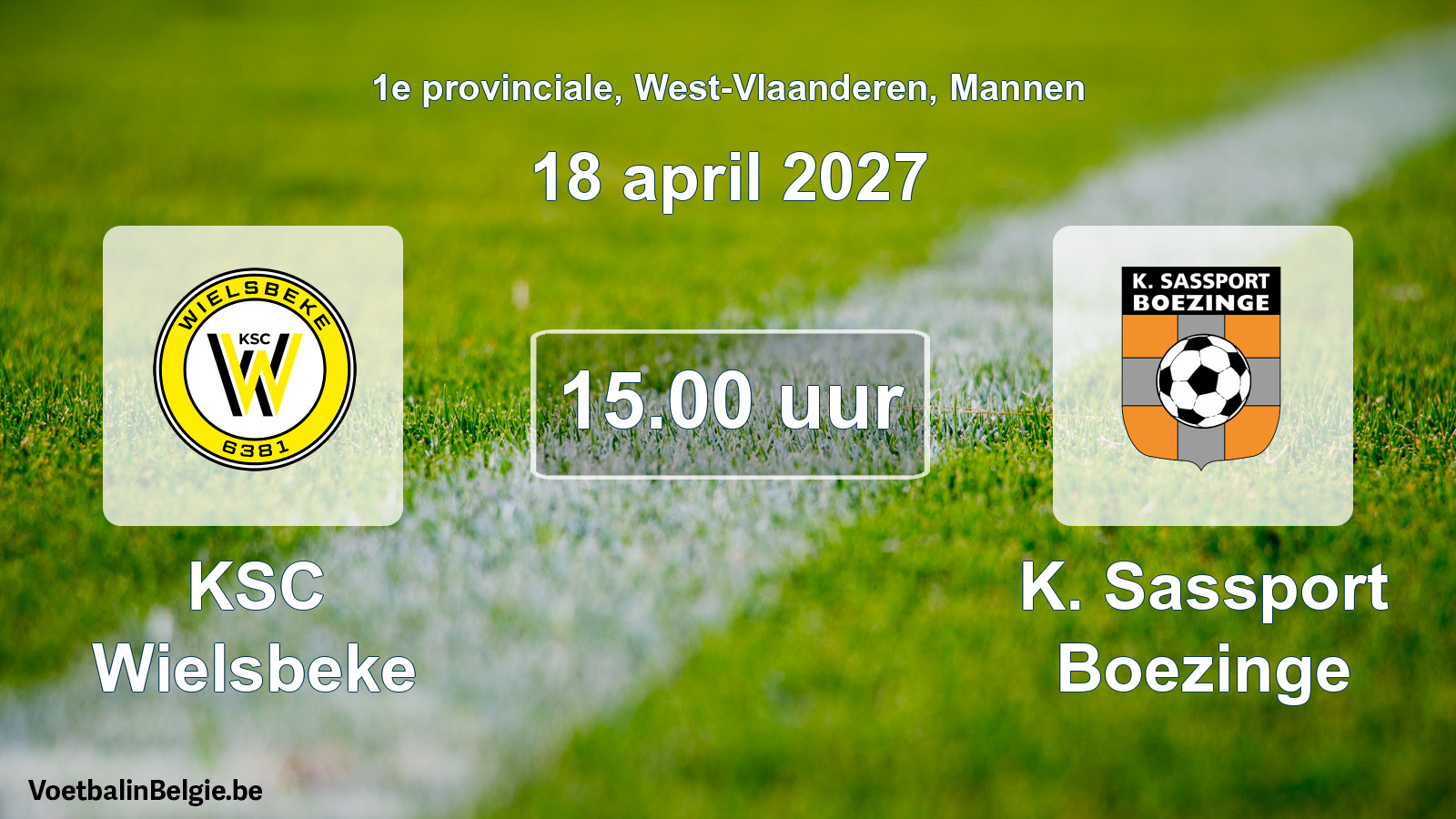 Geplande wedstrijd mannenvoetbal: KSC Wielsbeke - K. Sassport Boezinge (18 april 2027)