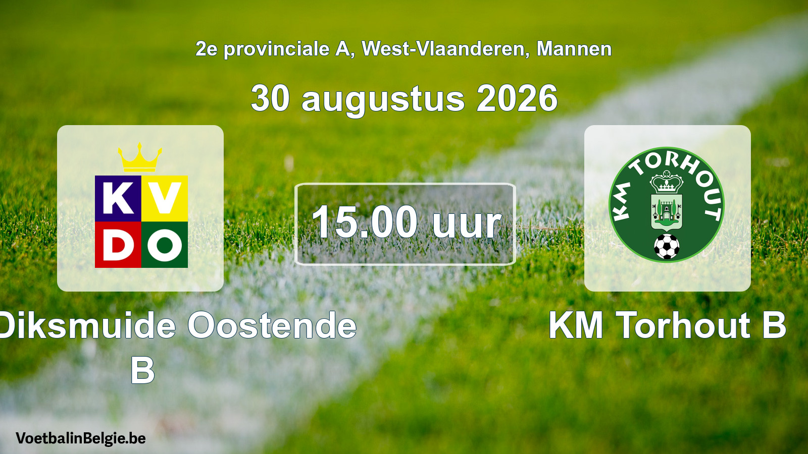 Scheduled match men football: KV Diksmuide Oostende B - KM Torhout B (30 August 2026)