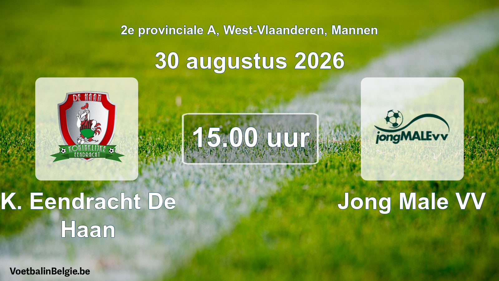 Geplantes Spiel männer-Fußball: K. Eendracht De Haan - Jong Male VV (30 August 2026)