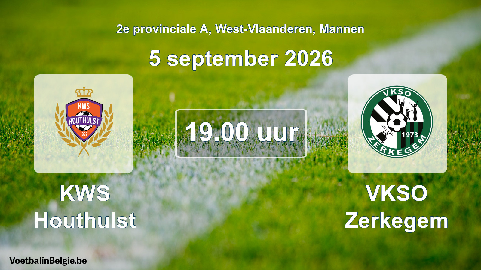 Scheduled match men football: KWS Houthulst - VKSO Zerkegem (5 September 2026)
