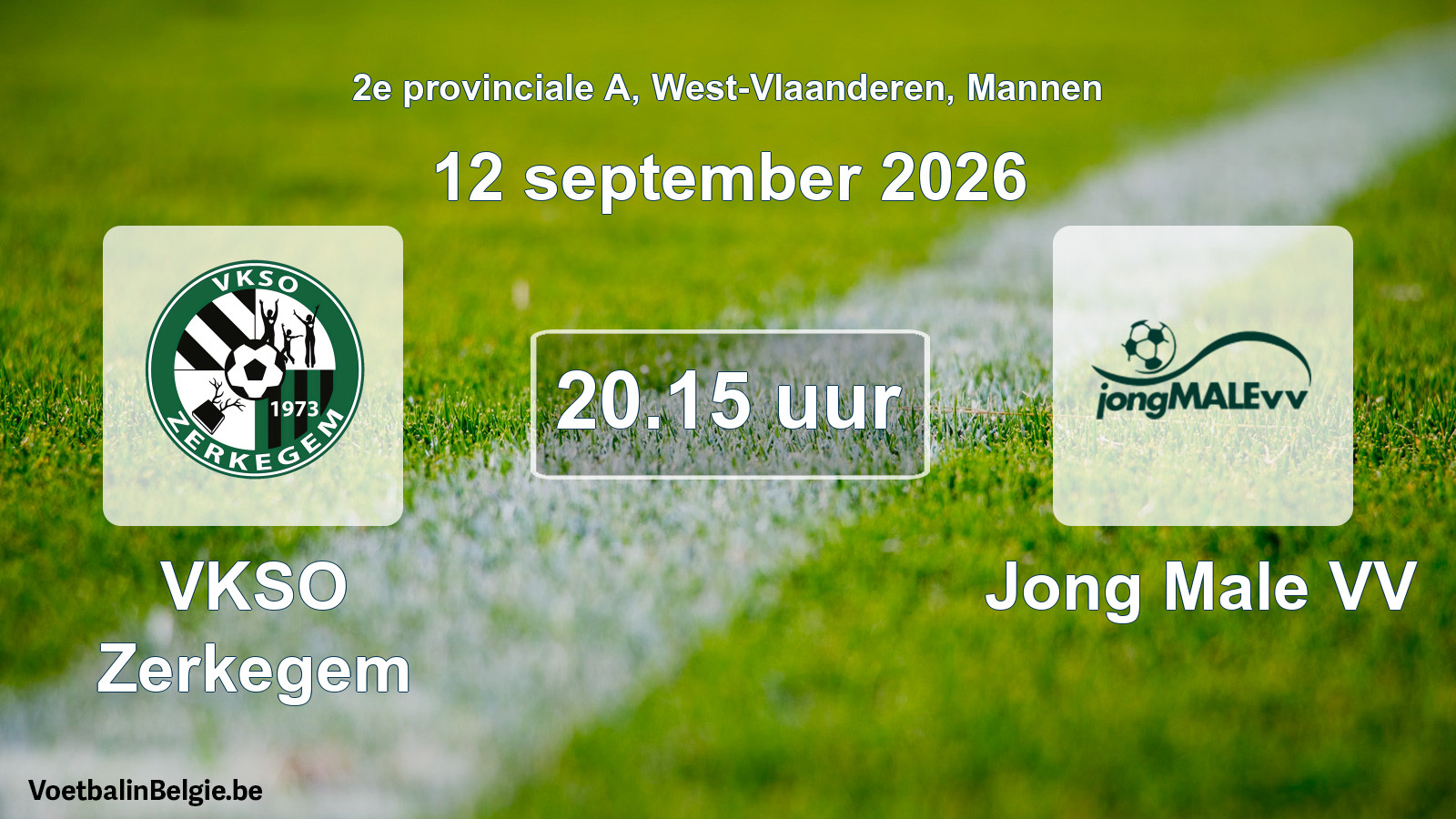 Match prévu football hommes: VKSO Zerkegem - Jong Male VV (12 septembre 2026)