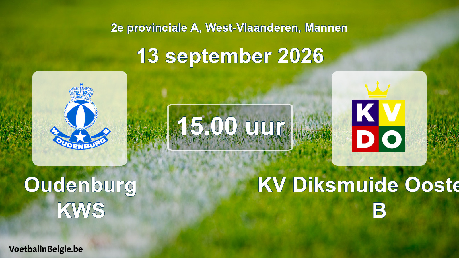 Match prévu football hommes: Oudenburg KWS - KV Diksmuide Oostende B (13 septembre 2026)