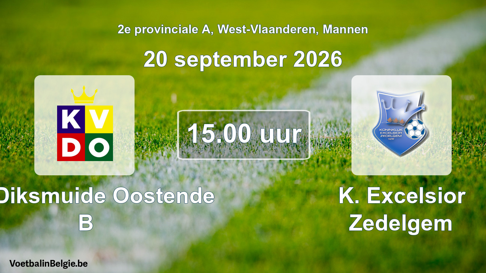 Geplande wedstrijd mannenvoetbal: KV Diksmuide Oostende B - K. Excelsior Zedelgem (20 september 2026)