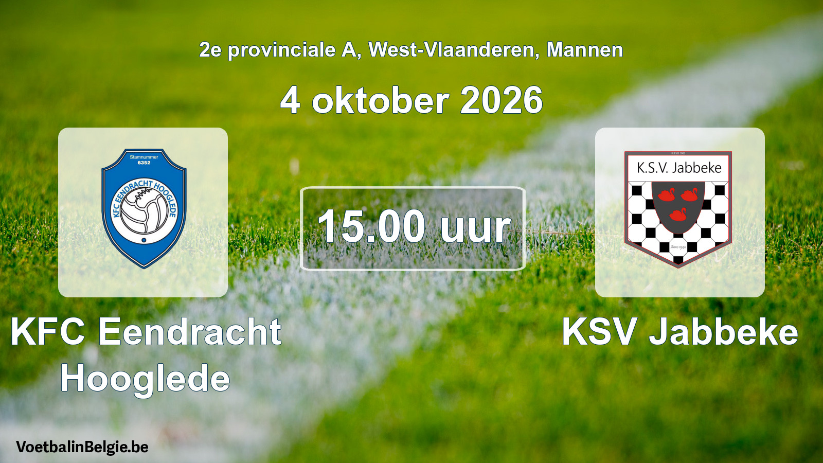 Match prévu football hommes: KFC Eendracht Hooglede - KSV Jabbeke (4 octobre 2026)