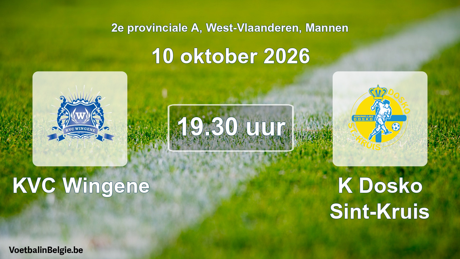 Scheduled match men football: KVC Wingene - K Dosko Sint-Kruis (10 October 2026)
