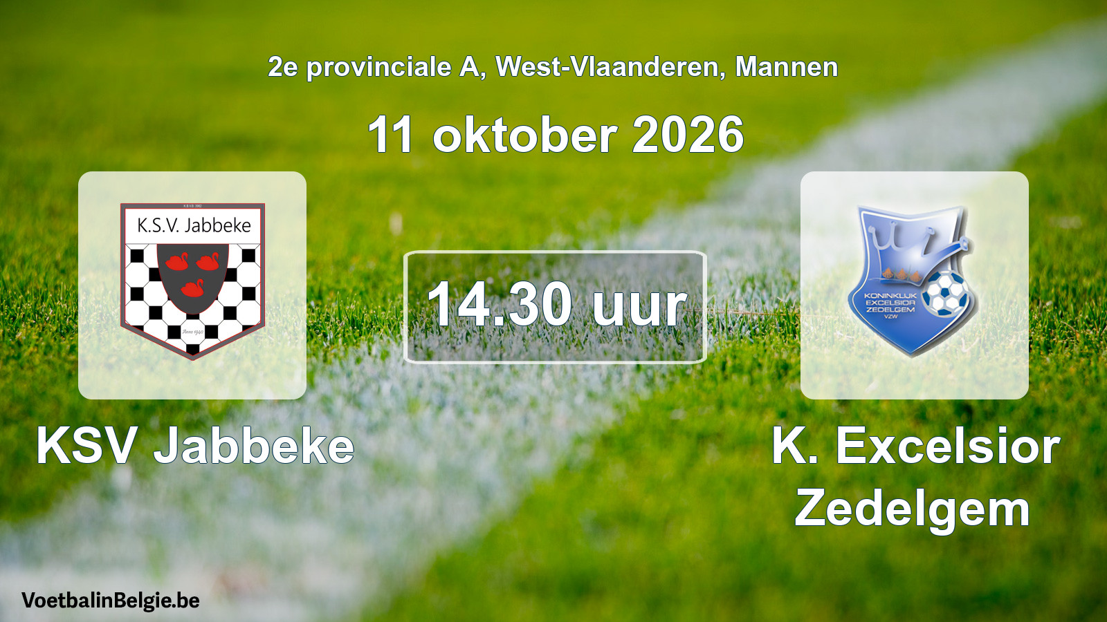 Match prévu football hommes: KSV Jabbeke - K. Excelsior Zedelgem (11 octobre 2026)