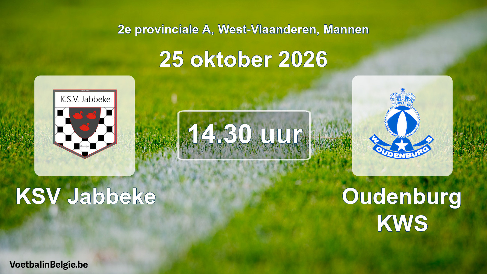 Match prévu football hommes: KSV Jabbeke - Oudenburg KWS (25 octobre 2026)