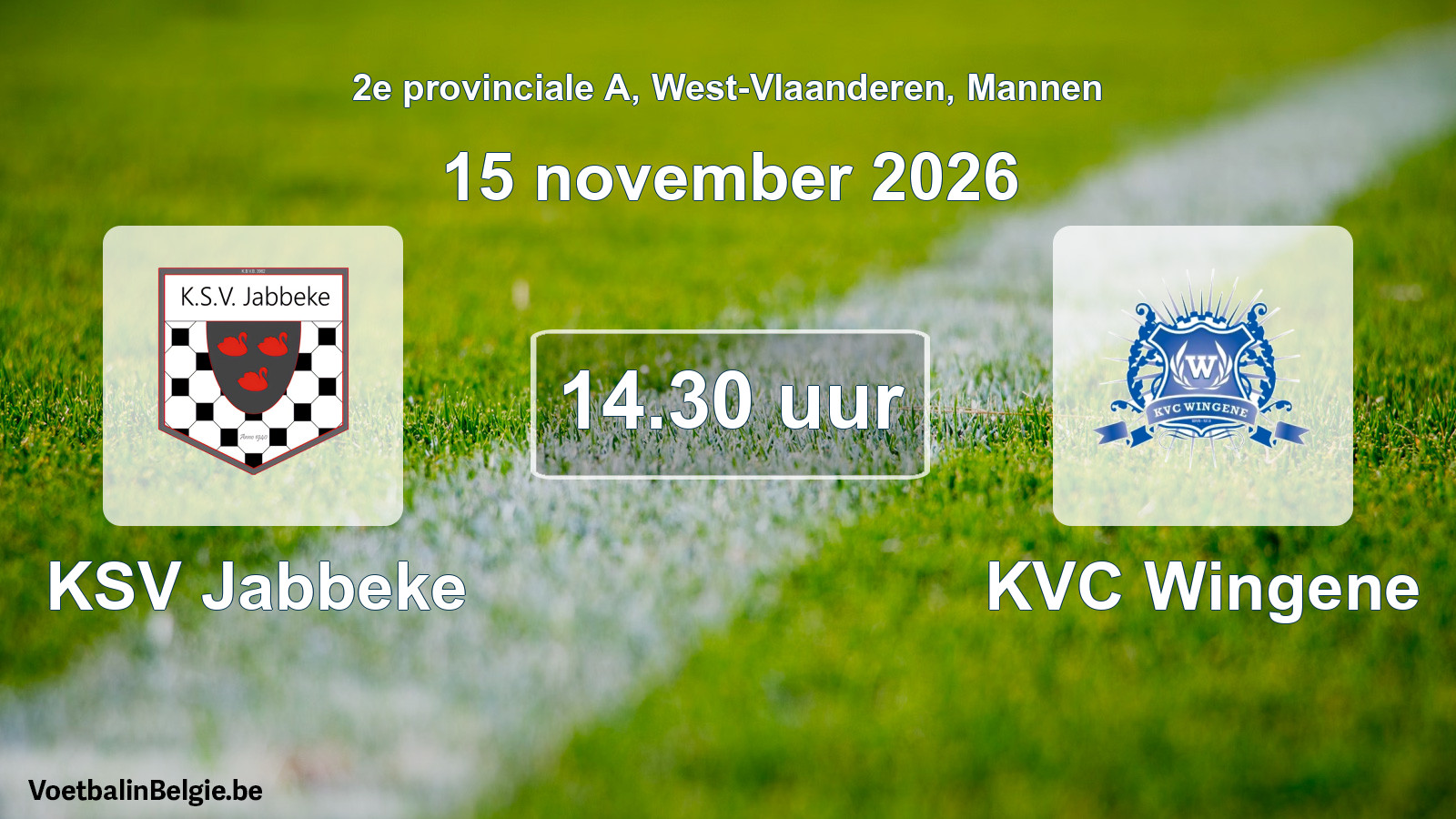 Match prévu football hommes: KSV Jabbeke - KVC Wingene (15 novembre 2026)