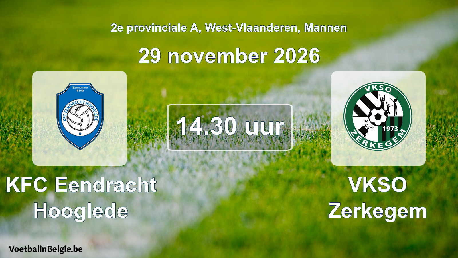 Scheduled match men football: KFC Eendracht Hooglede - VKSO Zerkegem (29 November 2026)