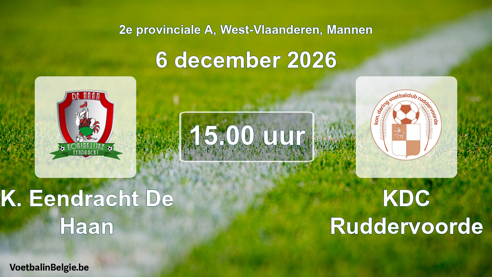 Geplantes Spiel männer-Fußball: K. Eendracht De Haan - KDC Ruddervoorde (6 Dezember 2026)