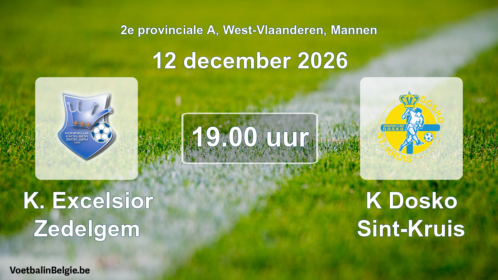 Geplande wedstrijd mannenvoetbal: K. Excelsior Zedelgem - K Dosko Sint-Kruis (12 december 2026)