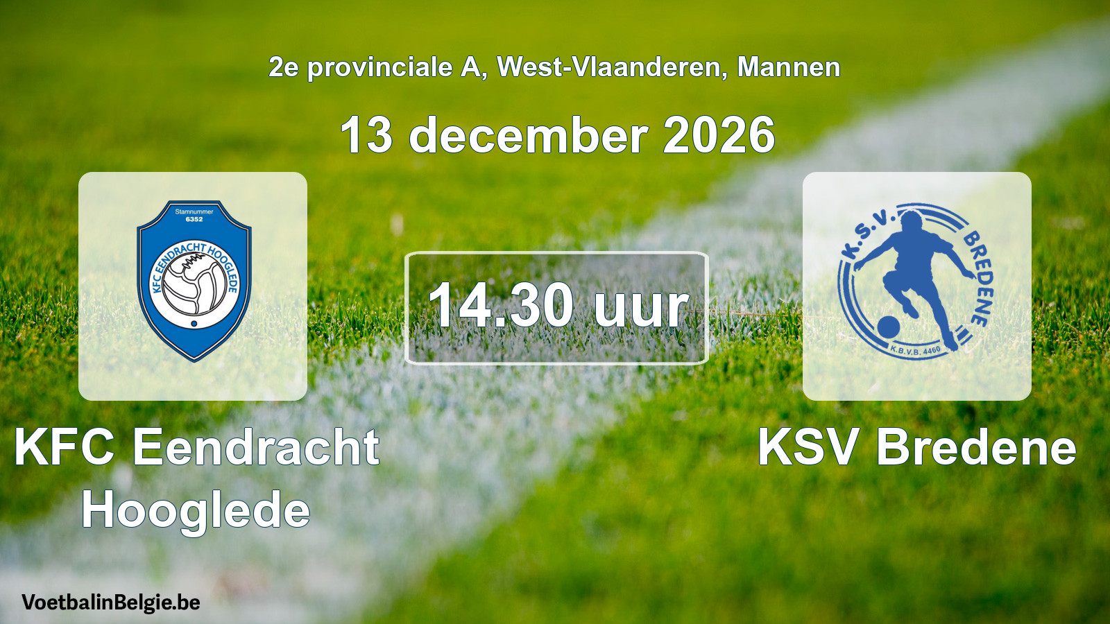 Match prévu football hommes: KFC Eendracht Hooglede - KSV Bredene (13 décembre 2026)