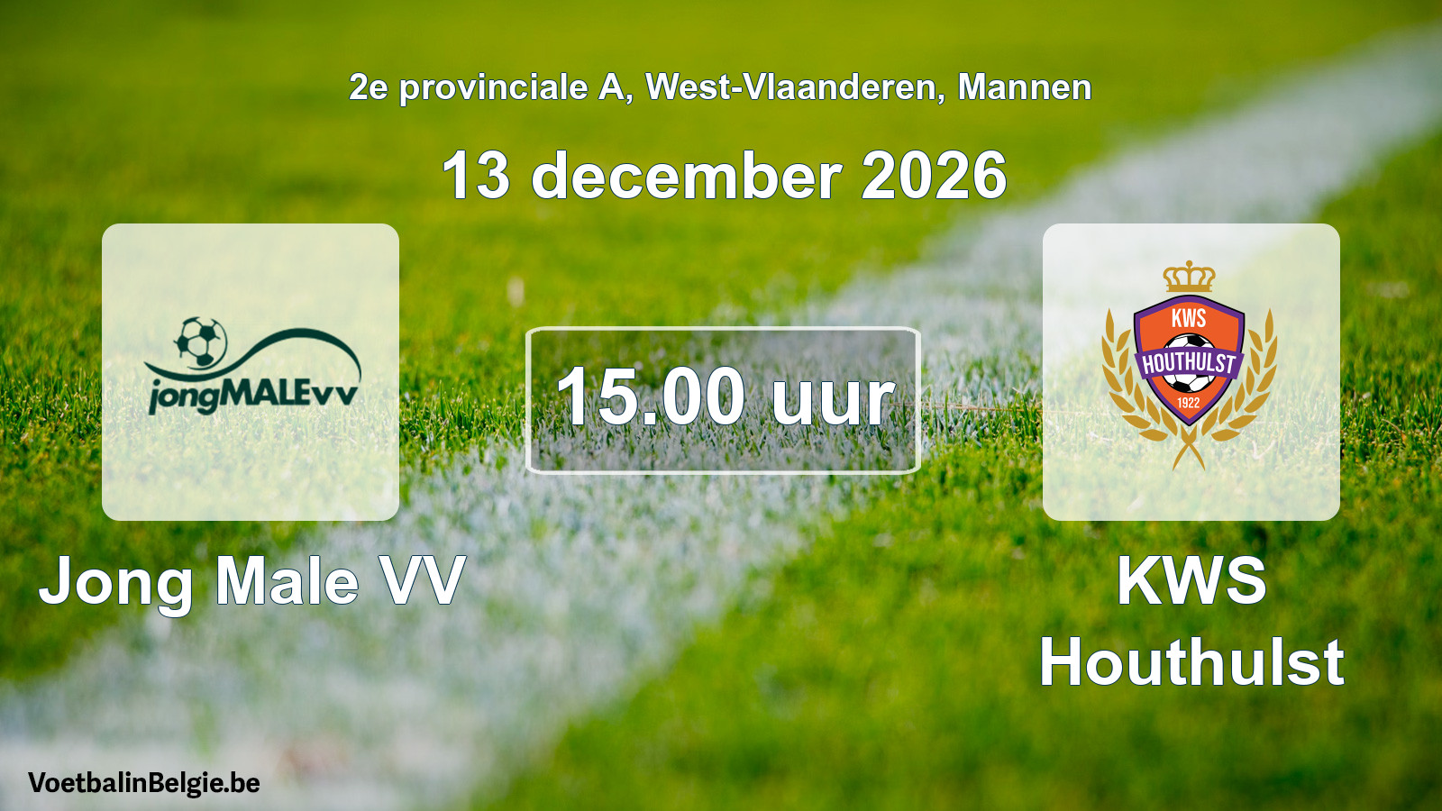 Match prévu football hommes: Jong Male VV - KWS Houthulst (13 décembre 2026)