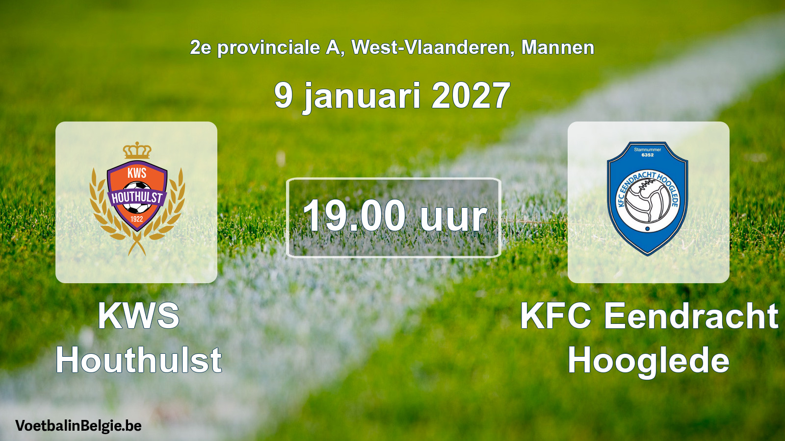 Match prévu football hommes: KWS Houthulst - KFC Eendracht Hooglede (9 janvier 2027)