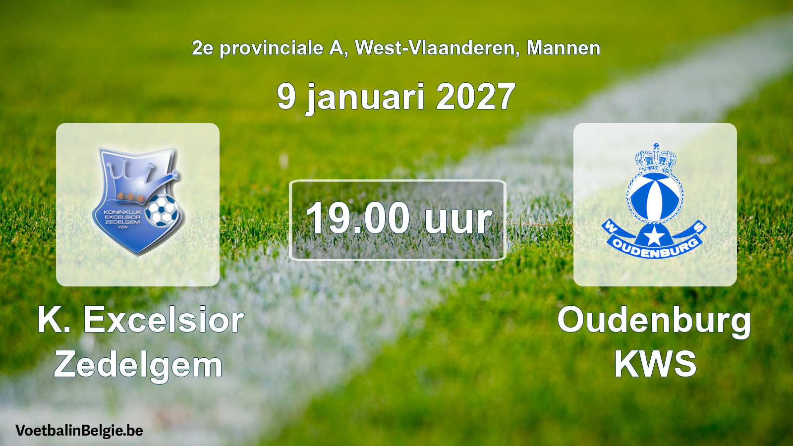 Scheduled match men football: K. Excelsior Zedelgem - Oudenburg KWS (9 January 2027)