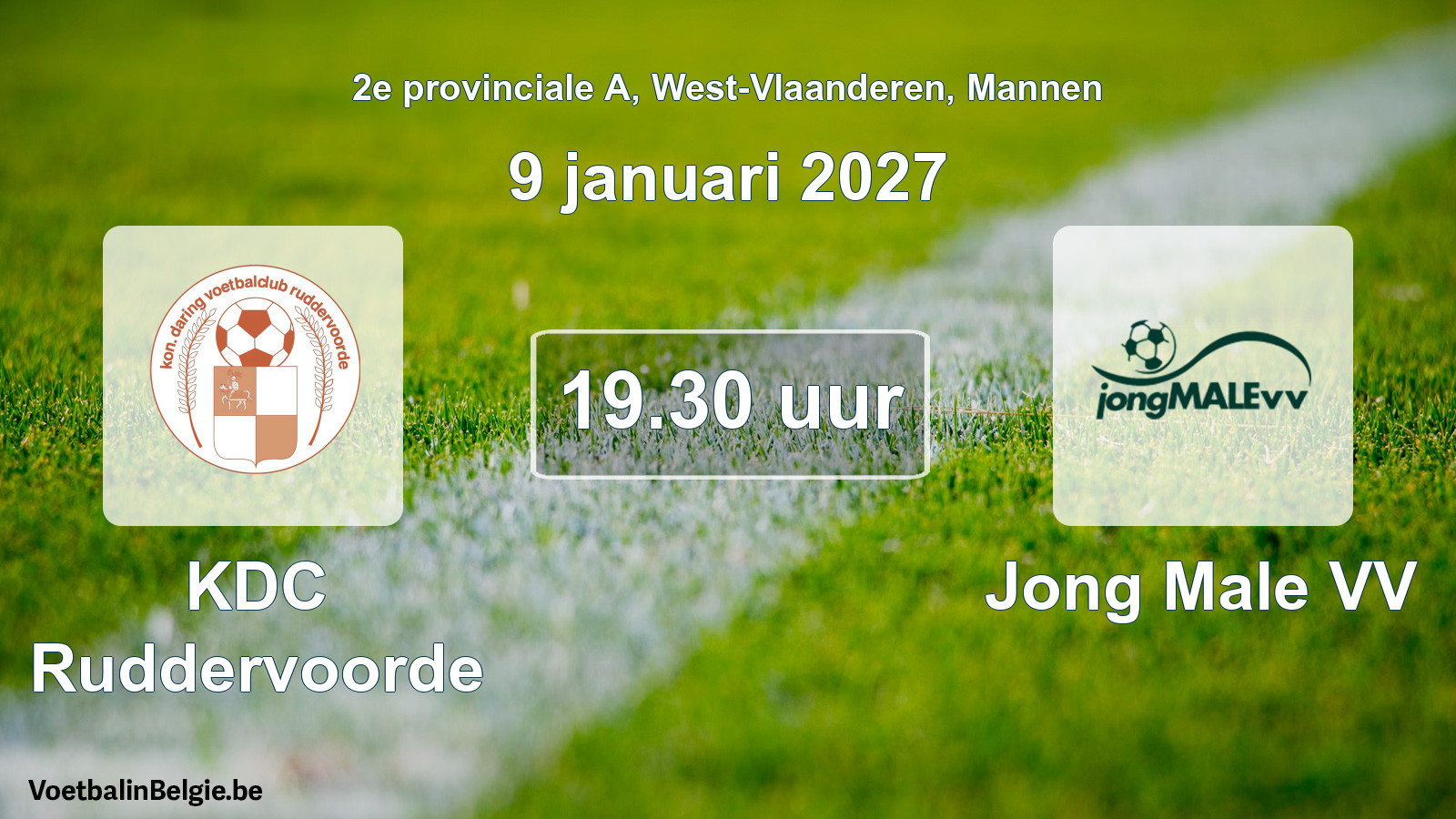 Match prévu football hommes: KDC Ruddervoorde - Jong Male VV (9 janvier 2027)