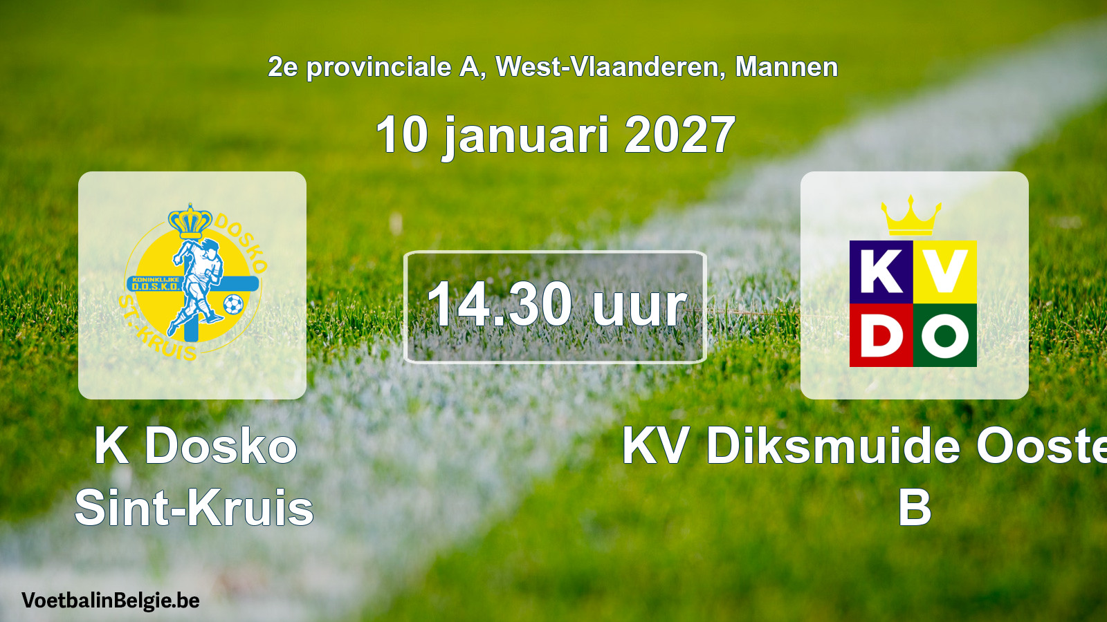 Match prévu football hommes: K Dosko Sint-Kruis - KV Diksmuide Oostende B (10 janvier 2027)