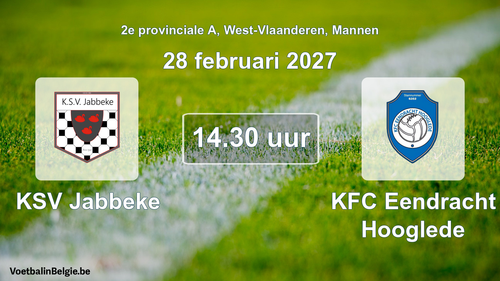 Match prévu football hommes: KSV Jabbeke - KFC Eendracht Hooglede (28 février 2027)