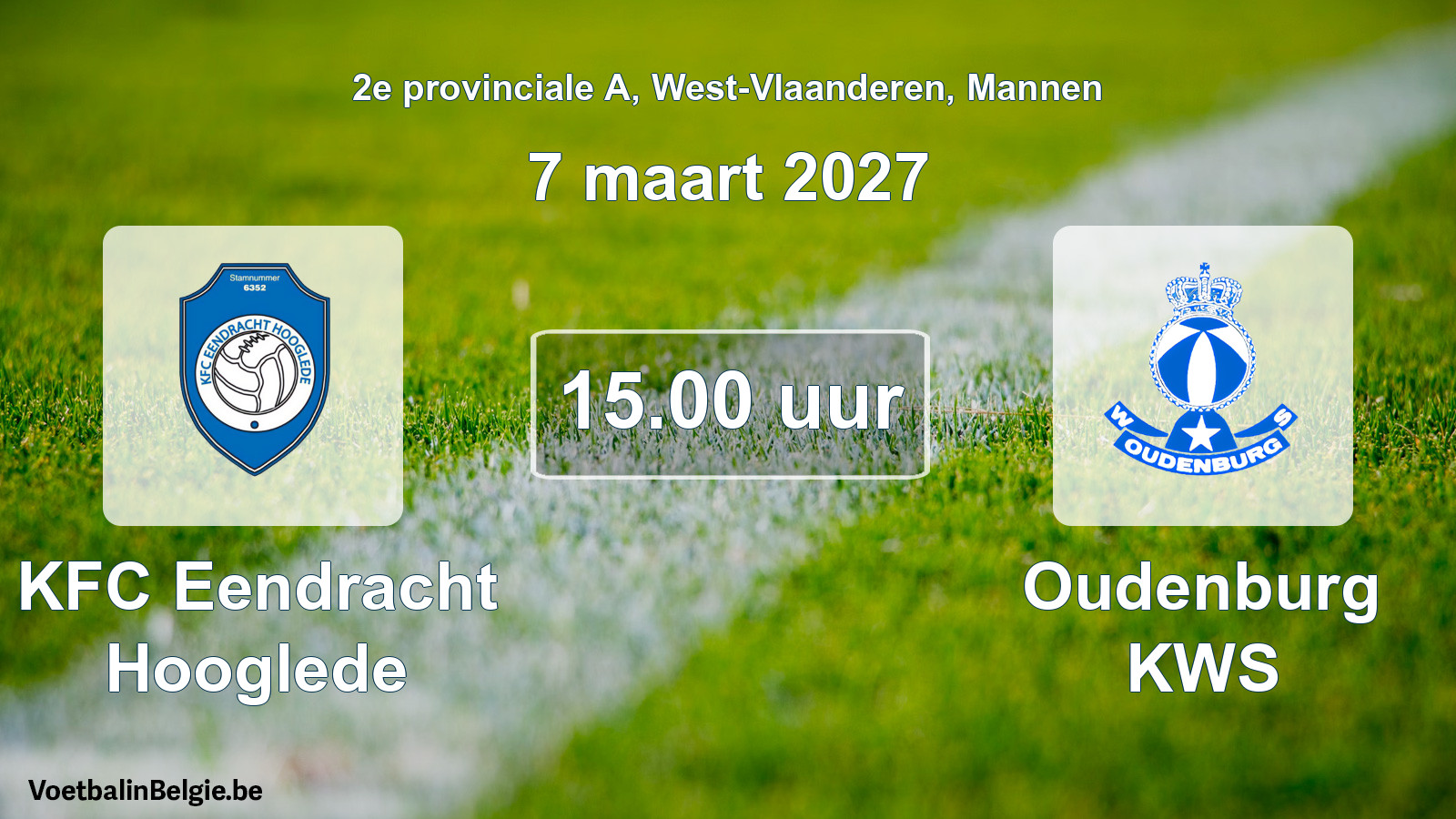 Scheduled match men football: KFC Eendracht Hooglede - Oudenburg KWS (7 March 2027)