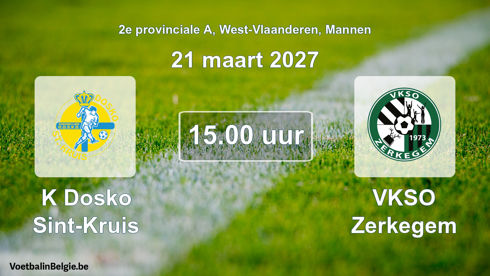 Geplantes Spiel männer-Fußball: K Dosko Sint-Kruis - VKSO Zerkegem (21 März 2027)