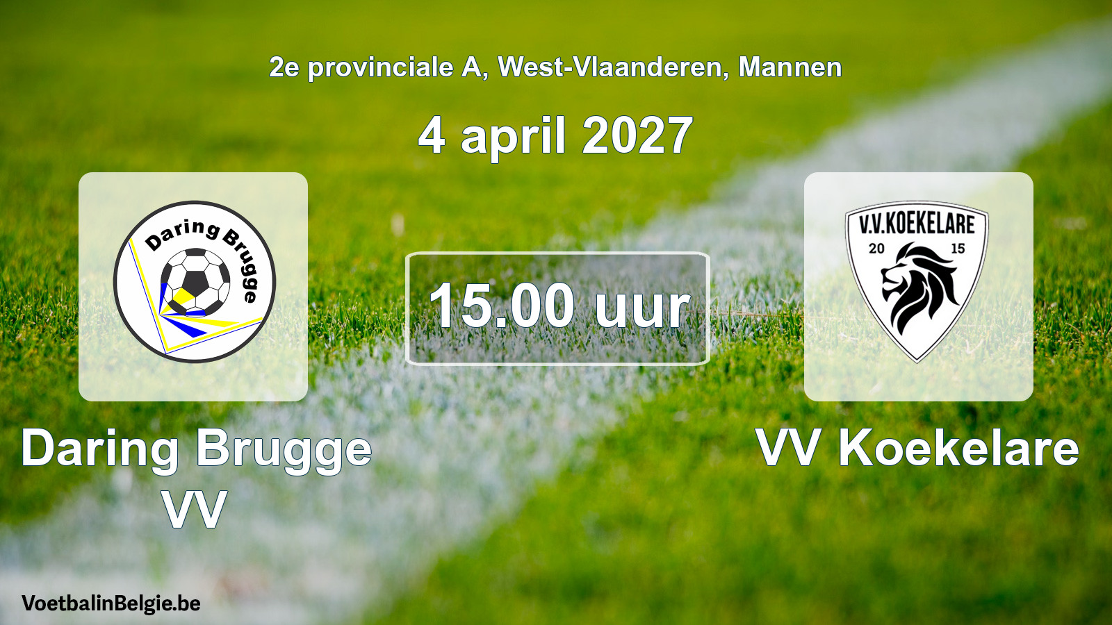 Match prévu football hommes: Daring Brugge VV - VV Koekelare (4 avril 2027)