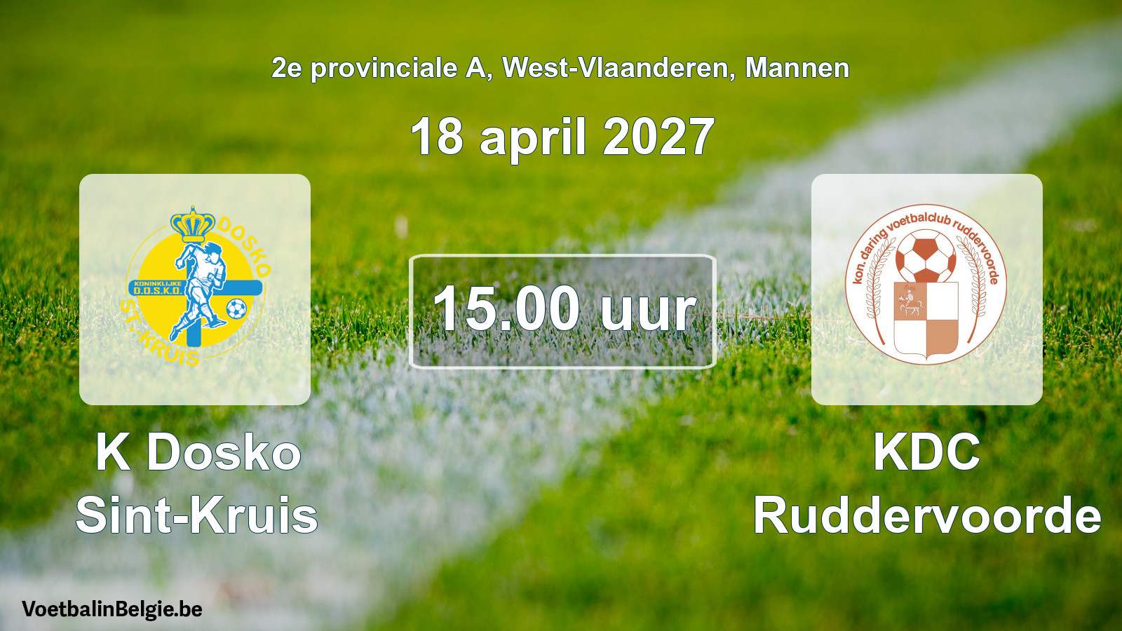 Match prévu football hommes: K Dosko Sint-Kruis - KDC Ruddervoorde (18 avril 2027)
