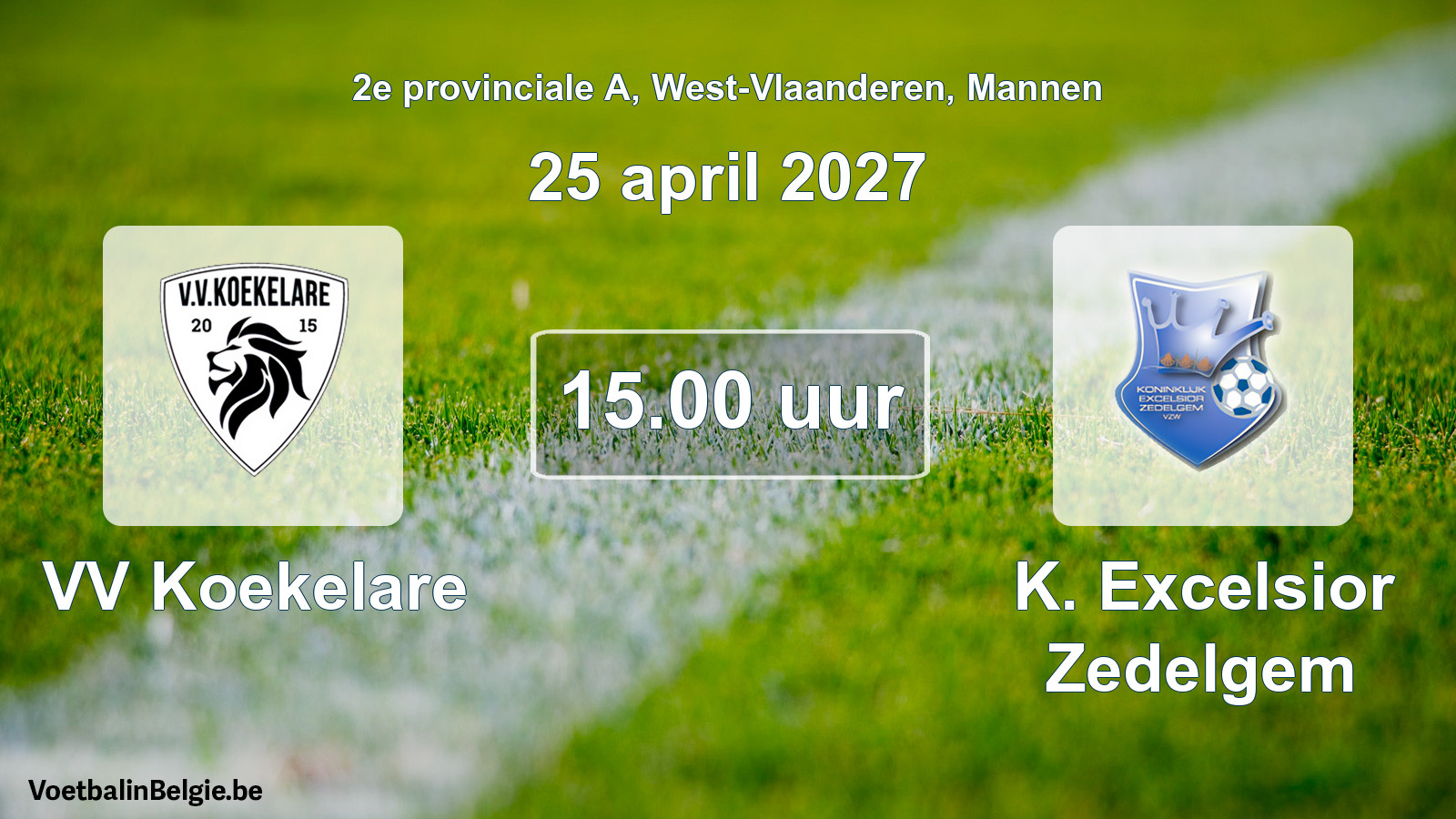 Geplande wedstrijd mannenvoetbal: VV Koekelare - K. Excelsior Zedelgem (25 april 2027)