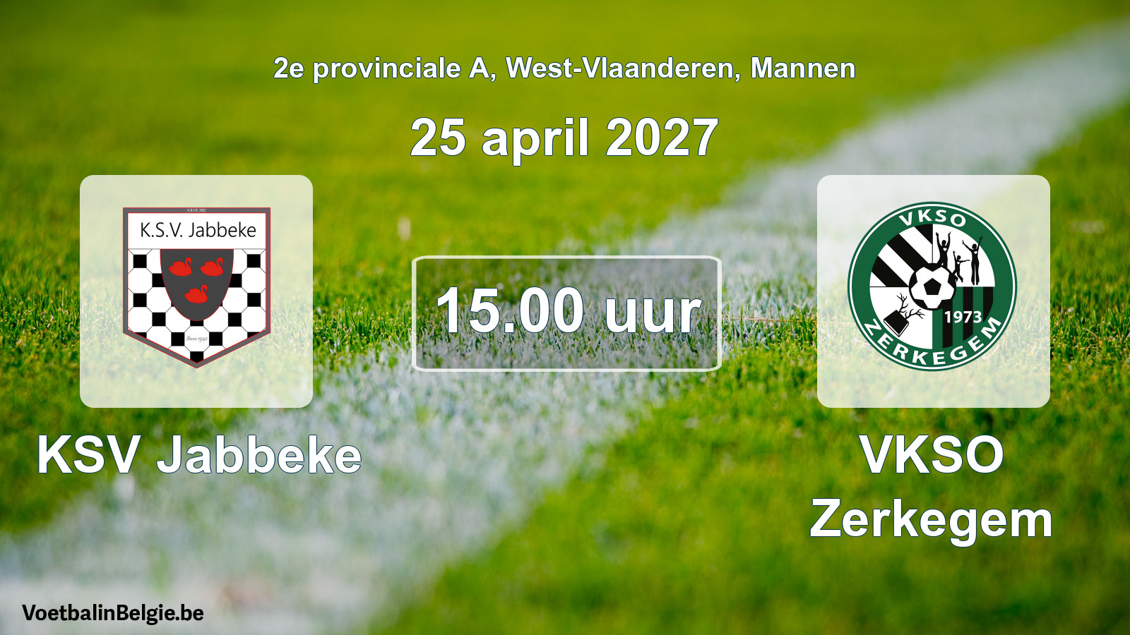 Scheduled match men football: KSV Jabbeke - VKSO Zerkegem (25 April 2027)