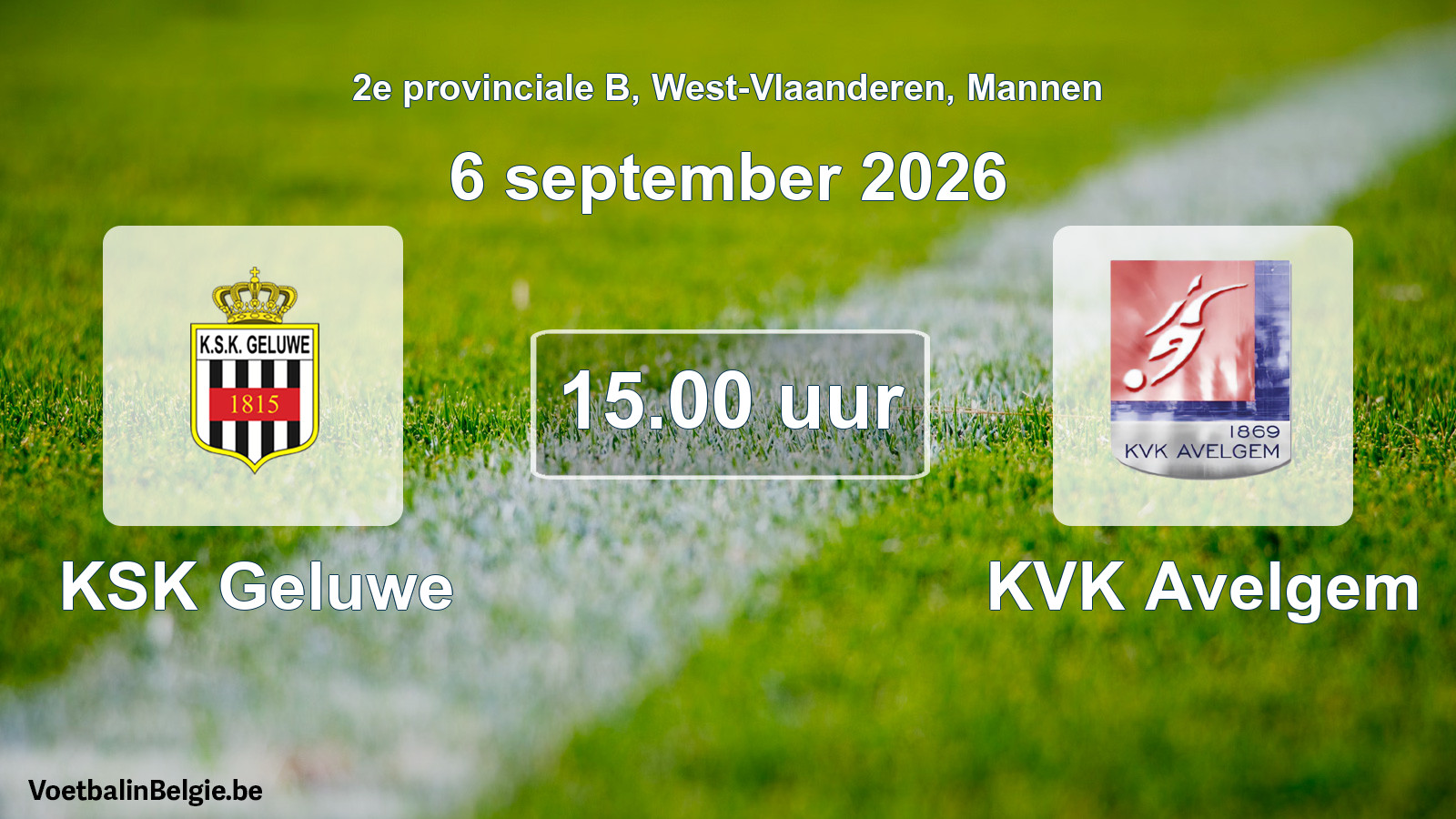 Geplantes Spiel männer-Fußball: KSK Geluwe - KVK Avelgem (6 September 2026)