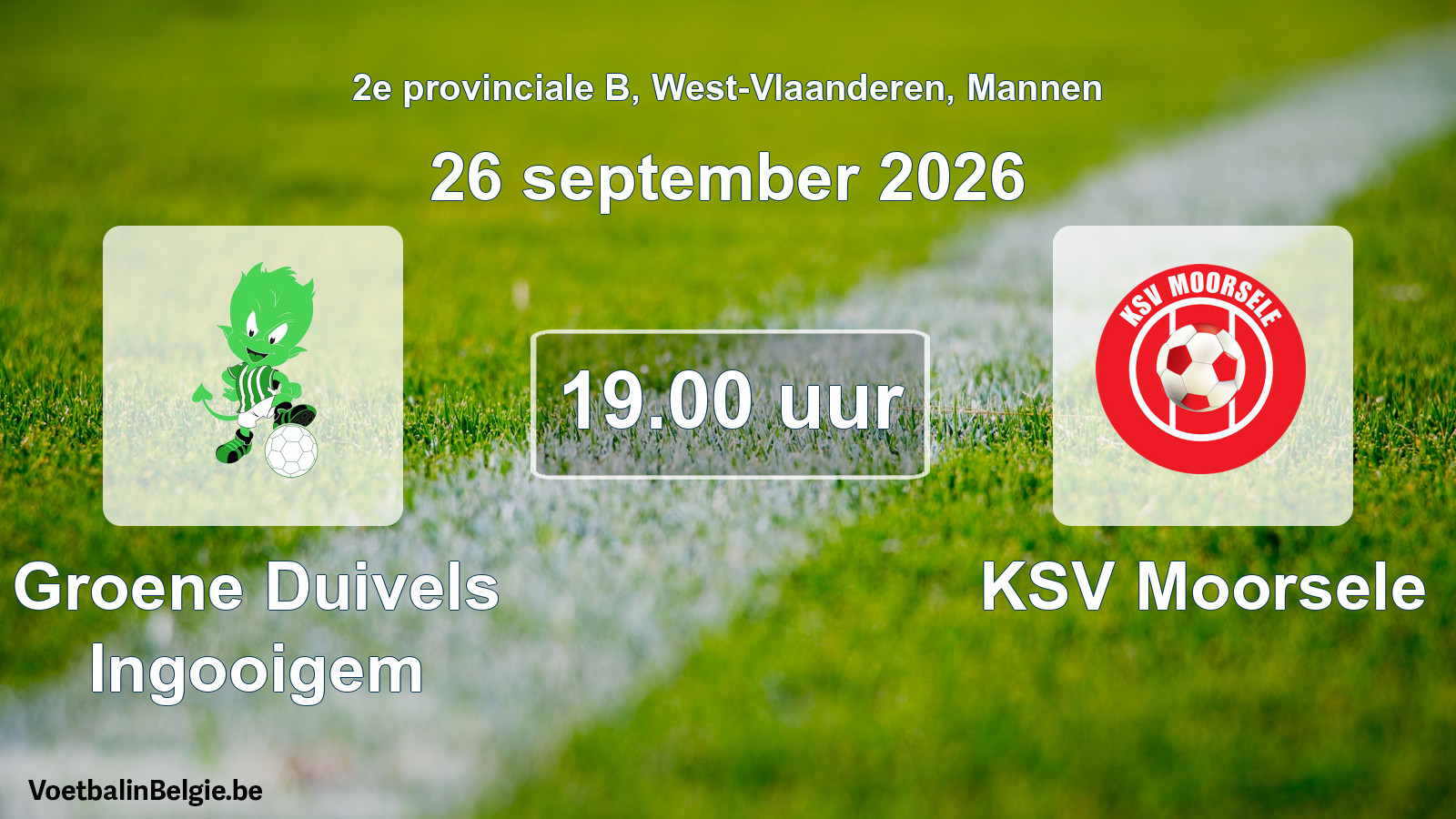 Match prévu football hommes: Groene Duivels Ingooigem - KSV Moorsele (26 septembre 2026)