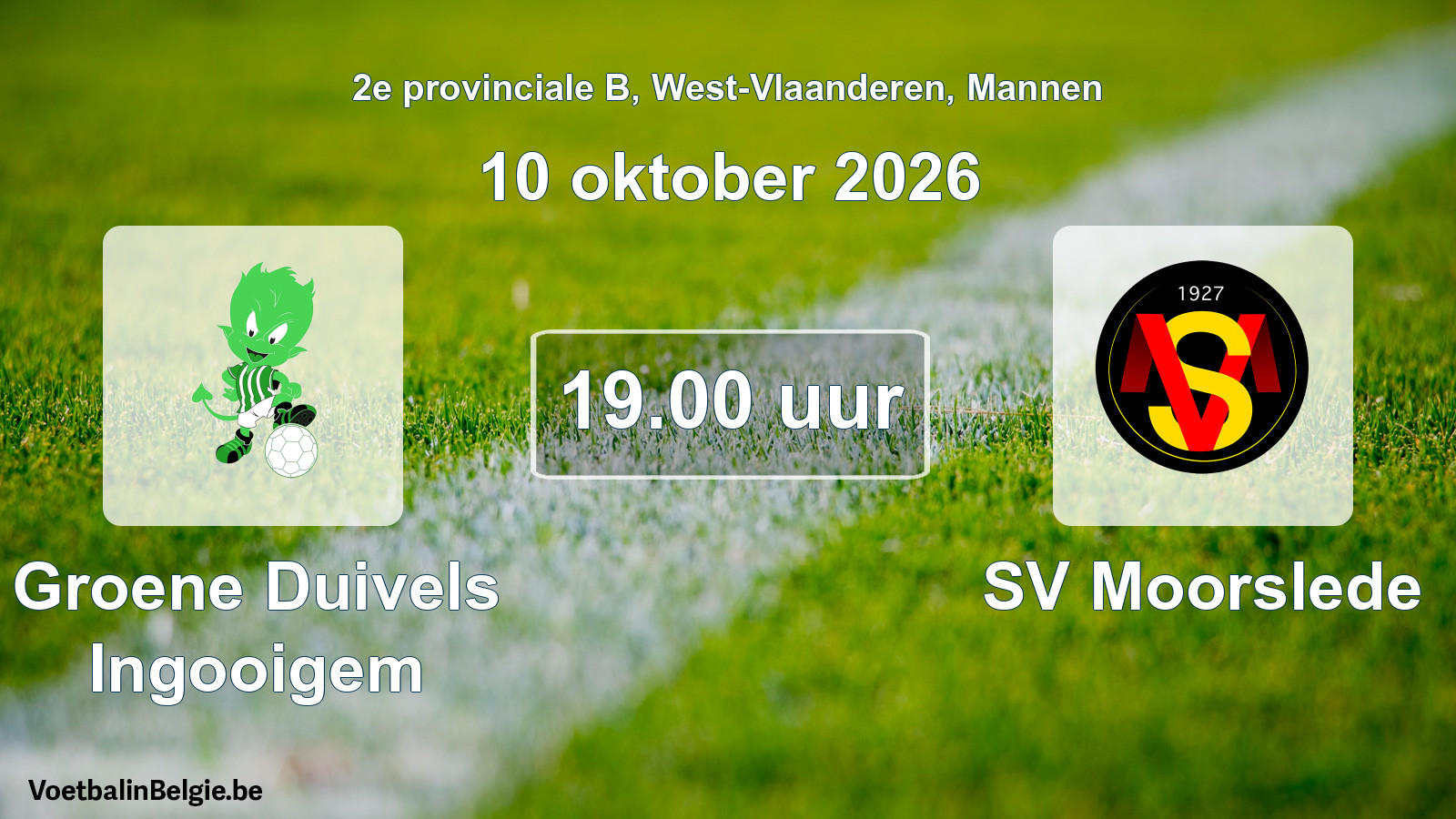 Scheduled match men football: Groene Duivels Ingooigem - SV Moorslede (10 October 2026)
