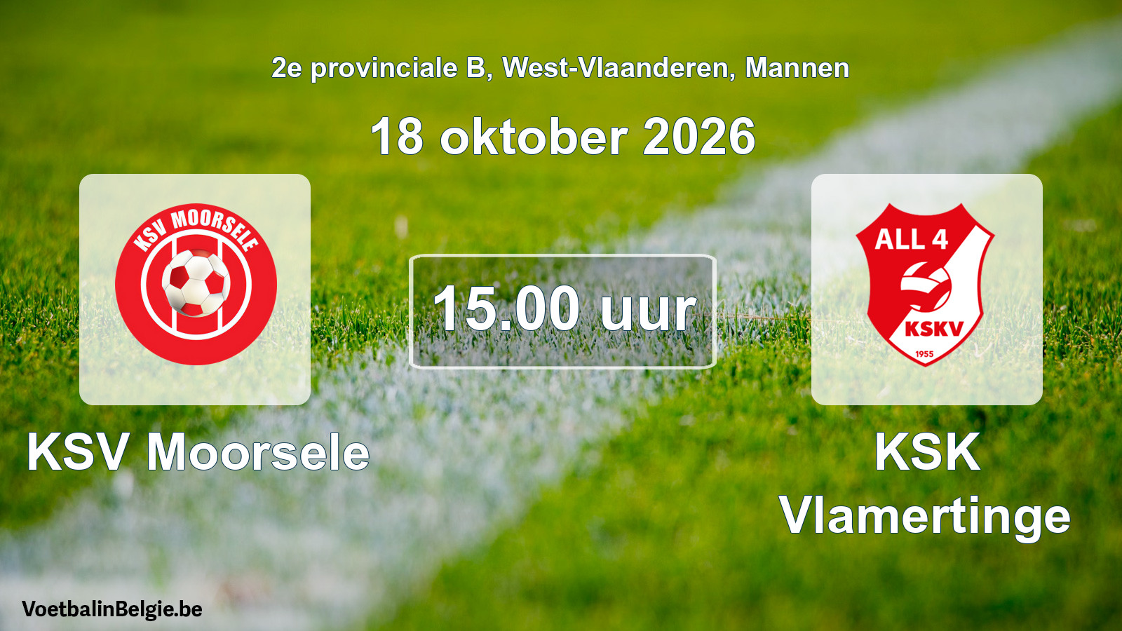 Match prévu football hommes: KSV Moorsele - KSK Vlamertinge (18 octobre 2026)