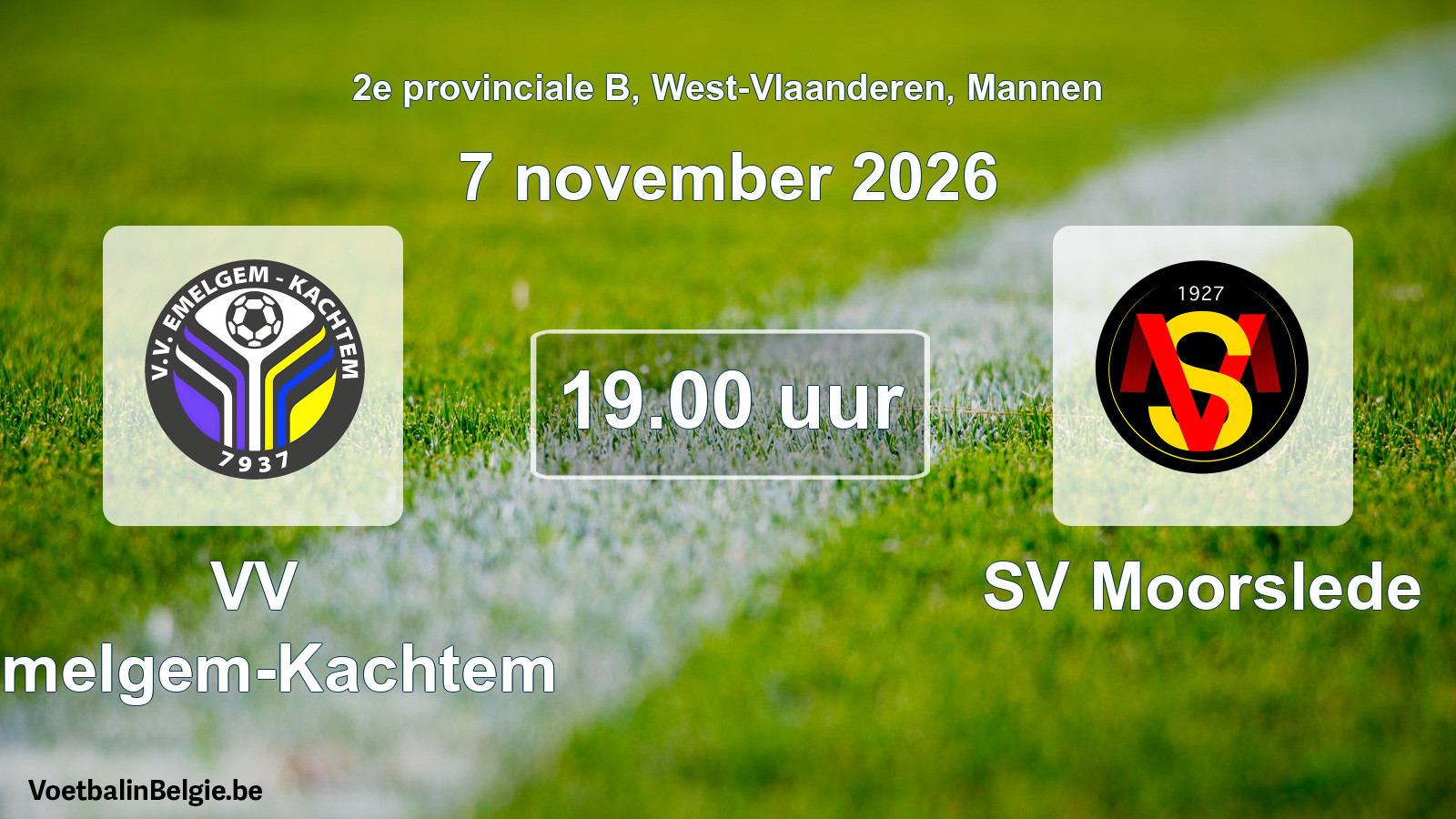 Match prévu football hommes: VV Emelgem-Kachtem - SV Moorslede (7 novembre 2026)