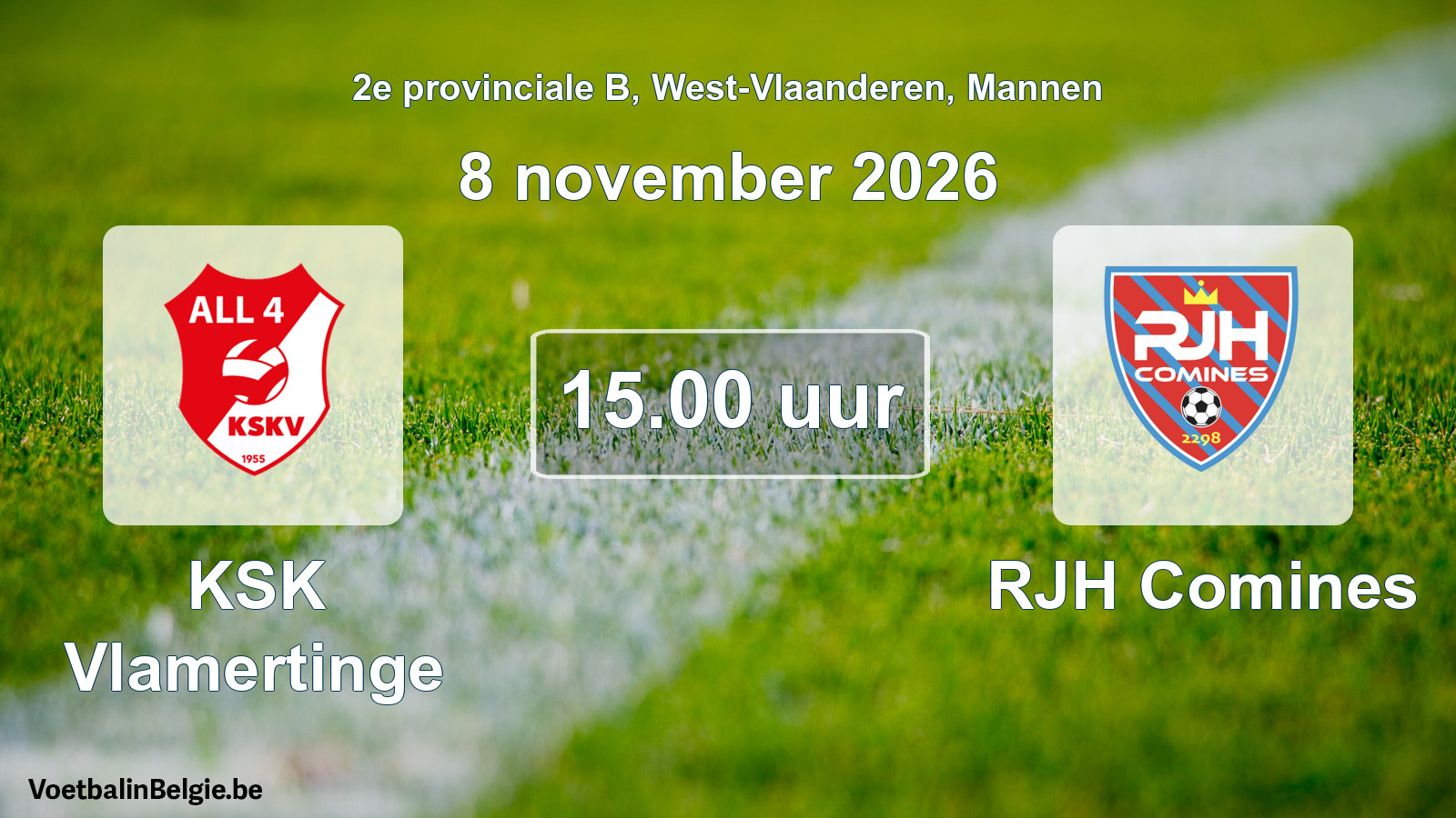Geplantes Spiel männer-Fußball: KSK Vlamertinge - RJH Comines (8 November 2026)