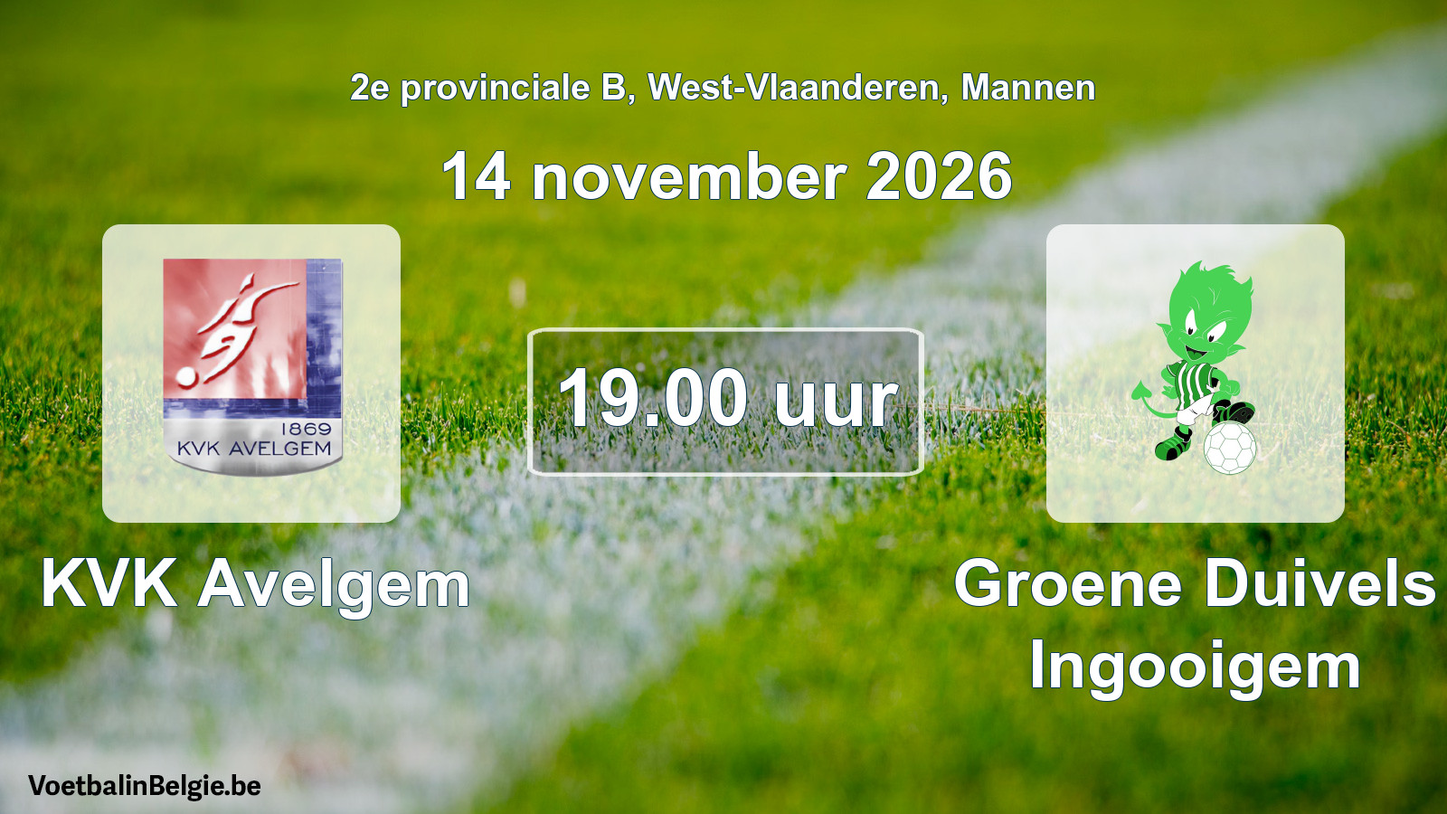 Match prévu football hommes: KVK Avelgem - Groene Duivels Ingooigem (14 novembre 2026)