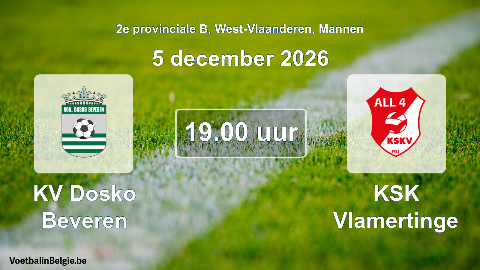 Geplantes Spiel männer-Fußball: KV Dosko Beveren - KSK Vlamertinge (5 Dezember 2026)